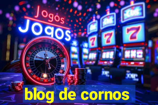 blog de cornos